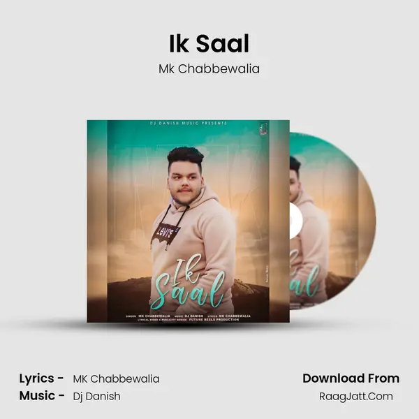 Ik Saal - Mk Chabbewalia