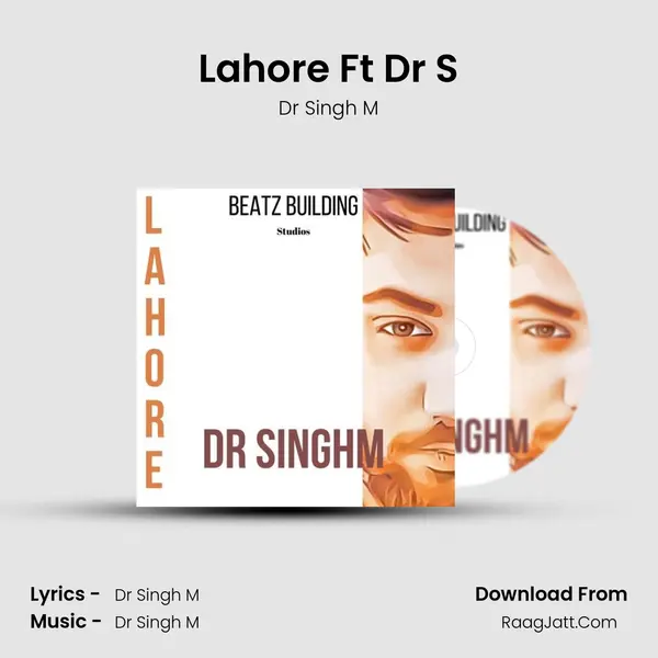 Lahore Ft Dr S - 