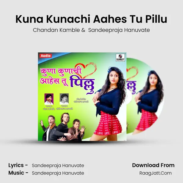 Kuna Kunachi Aahes Tu Pillu - 