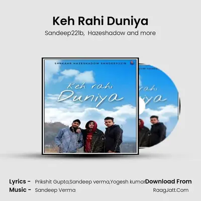 Keh Rahi Duniya MP3 Song by Sandeep221b Cover