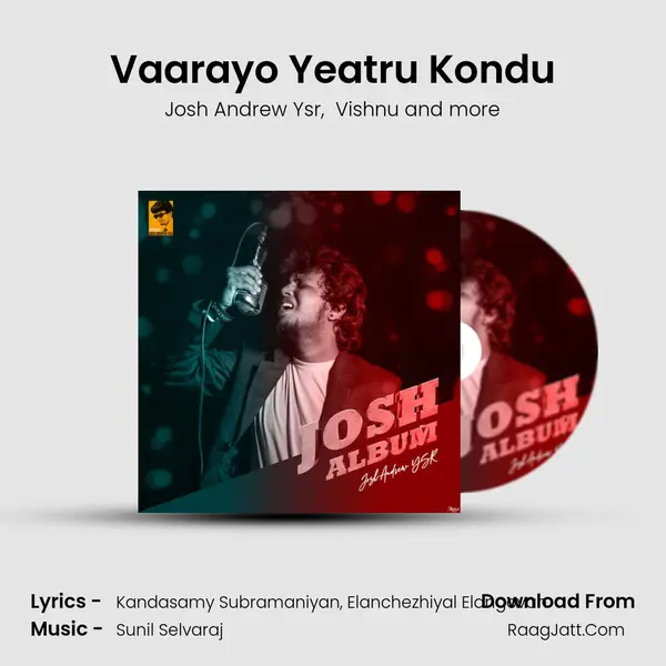 Vaarayo Yeatru Kondu MP3 Song by Josh Andrew Ysr Cover