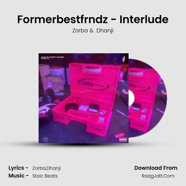 Formerbestfrndz - Interlude MP3 Song by Zorba Cover