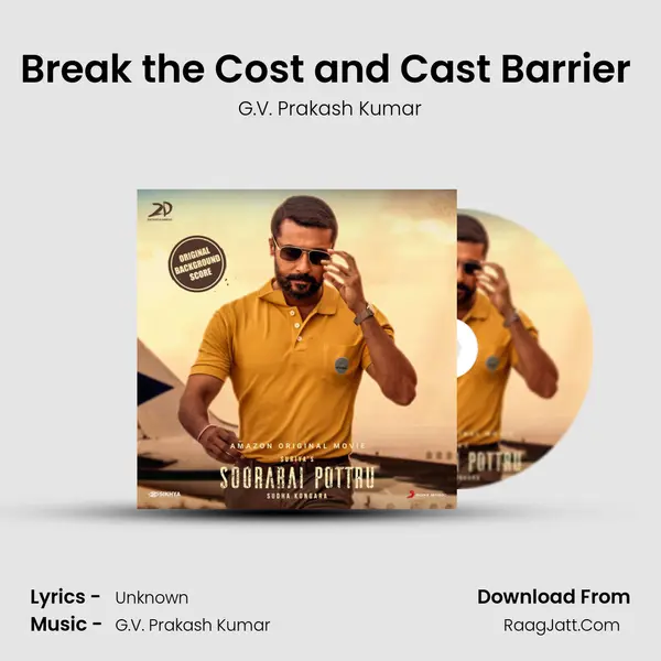 Break the Cost and Cast Barrier (Background Score) MP3 Song by G.V. Prakash Kumar Cover