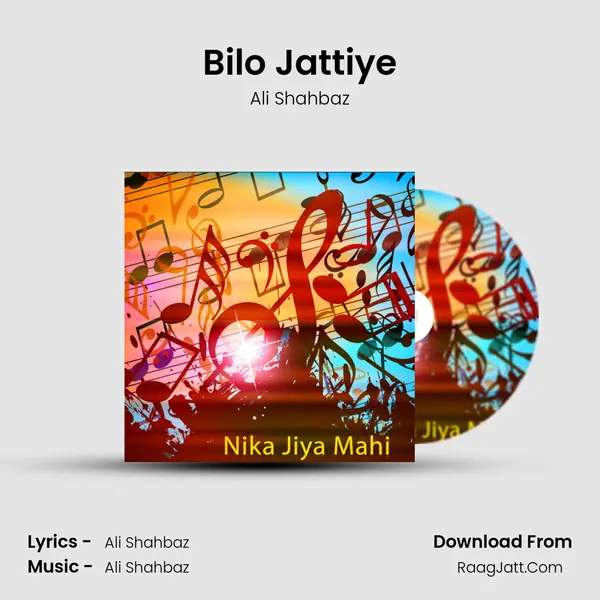 Bilo Jattiye MP3 Song by Ali Shahbaz Cover