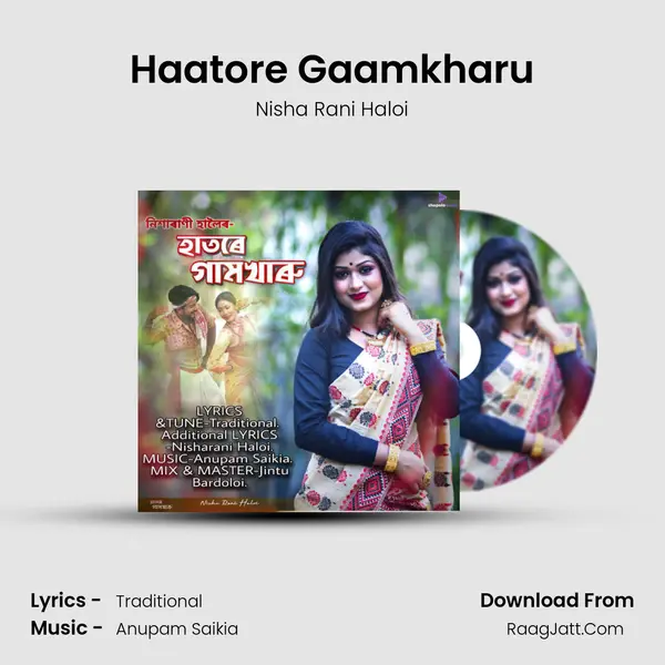 Haatore Gaamkharu - Nisha Rani Haloi