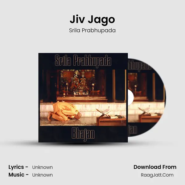 Jiv Jago MP3 Song by Srila Prabhupada Cover