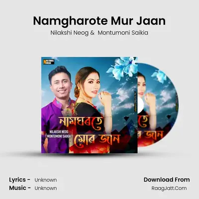 Namgharote Mur Jaan - Single - Nilakshi Neog