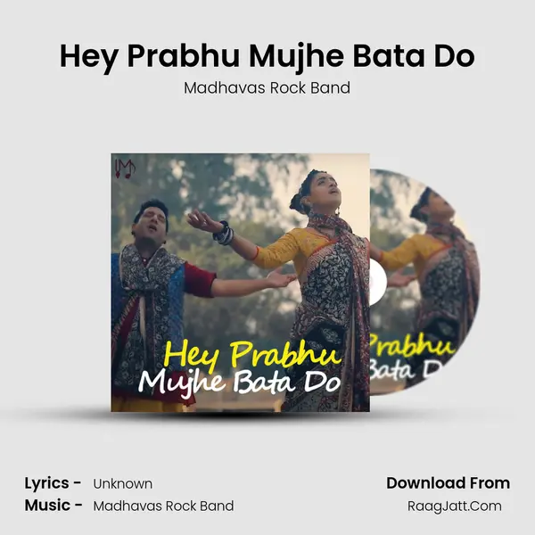 Hey Prabhu Mujhe Bata Do MP3 Song by Madhavas Rock Band Cover