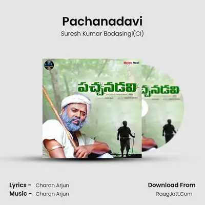 Pachanadavi - Suresh Kumar Bodasingi(CI)