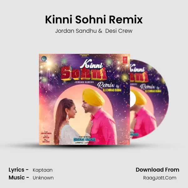 Kinni Sohni Remix - Jordan Sandhu