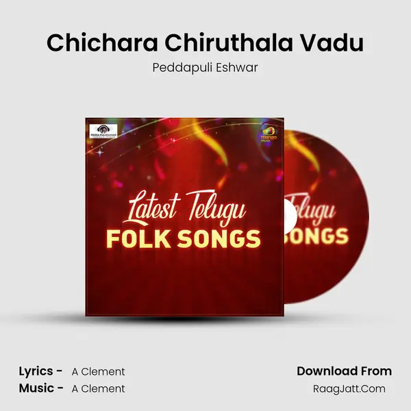 Chichara Chiruthala Vadu MP3 Song by Peddapuli Eshwar Cover