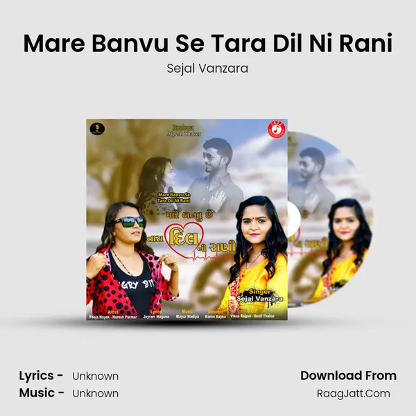 Mare Banvu Se Tara Dil Ni Rani mp3 song