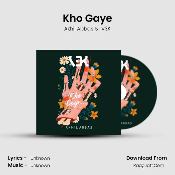Kho Gaye MP3 Song by Akhil Abbas Cover