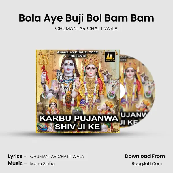 Bola Aye Buji Bol Bam Bam MP3 Song by CHUMANTAR CHATT WALA Cover