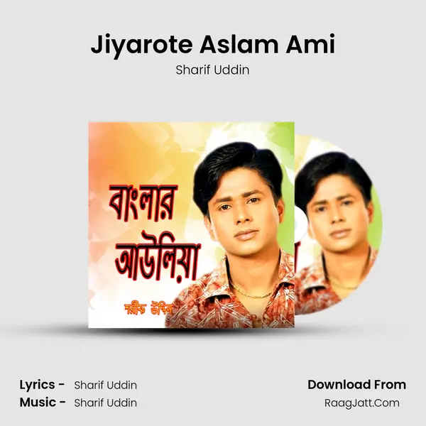 Jiyarote Aslam Ami MP3 Song by Sharif Uddin Cover