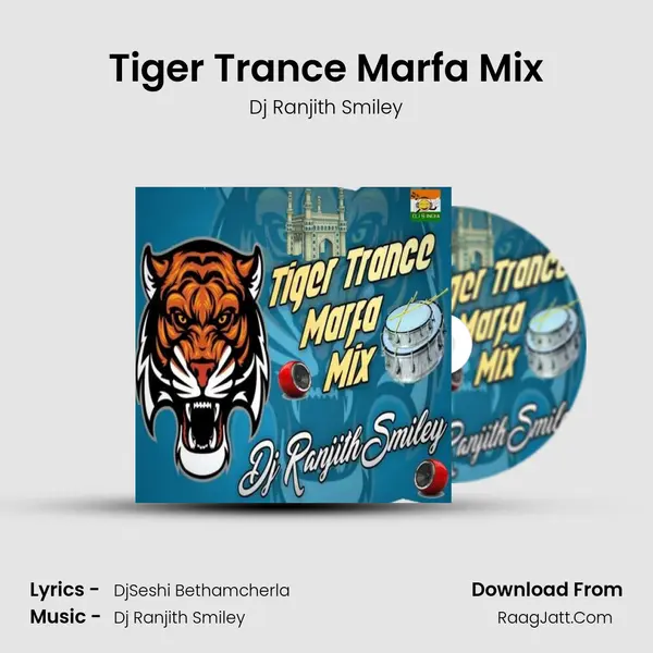 Tiger Trance Marfa Mix MP3 Song by Dj Ranjith Smiley Cover