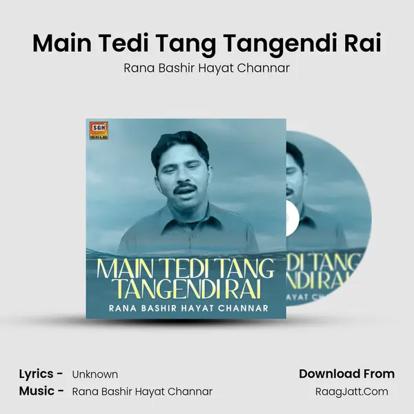 Main Tedi Tang Tangendi Rai MP3 Song by Rana Bashir Hayat Channar Cover