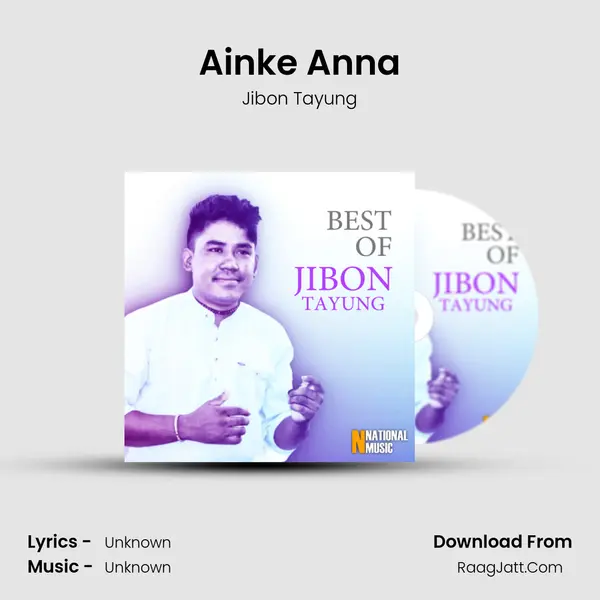 Ai'nke' Anna MP3 Song by Jibon Tayung Cover