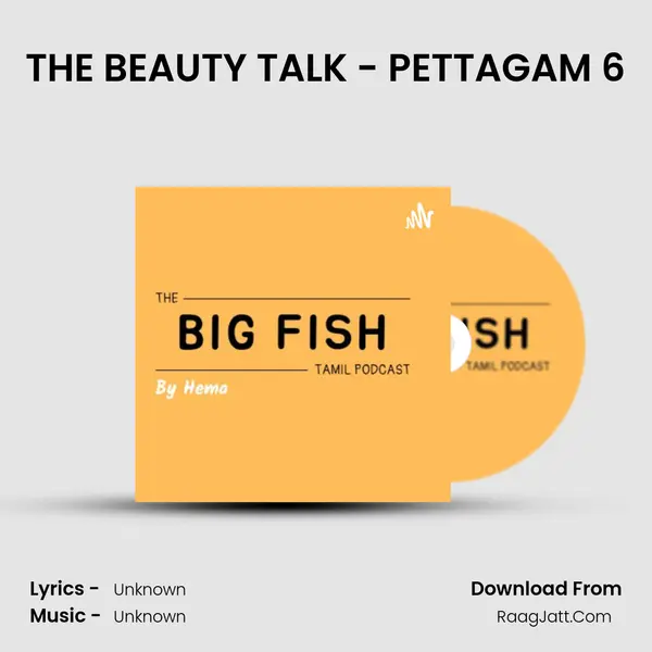 THE BEAUTY TALK - PETTAGAM 6 MP3 Song by  Cover