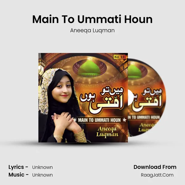 Main To Ummati Houn MP3 Song by Aneeqa Luqman Cover