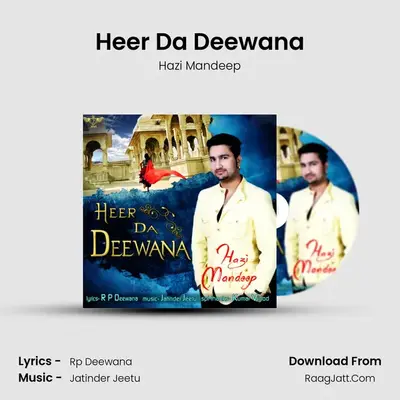 Heer Da Deewana MP3 Song by Hazi Mandeep Cover