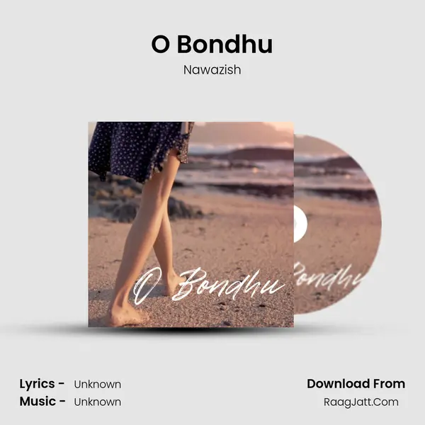 O Bondhu - 