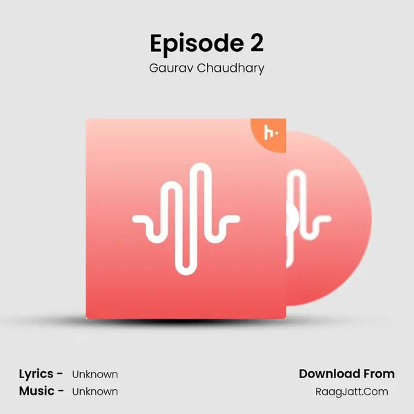 Episode 2 mp3 song