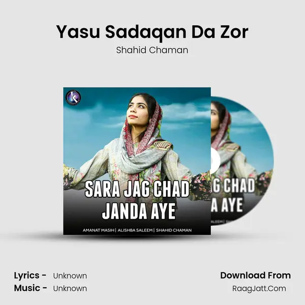 Yasu Sadaqan Da Zor MP3 Song by Shahid Chaman Cover