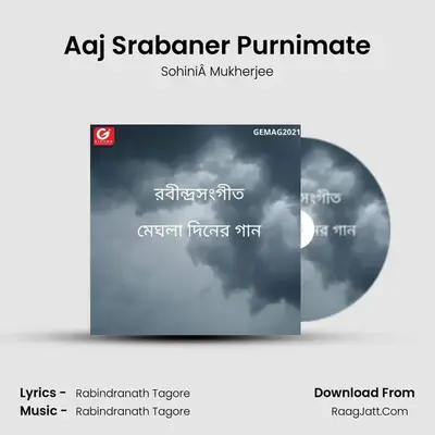 Aaj Srabaner Purnimate MP3 Song by SohiniÂ Mukherjee Cover