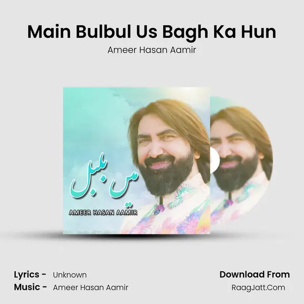 Main Bulbul Us Bagh Ka Hun mp3 song