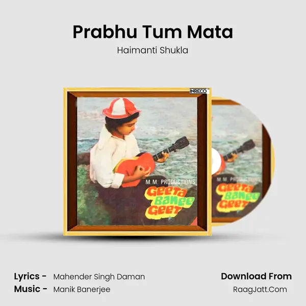Prabhu Tum Mata MP3 Song by Haimanti Shukla Cover