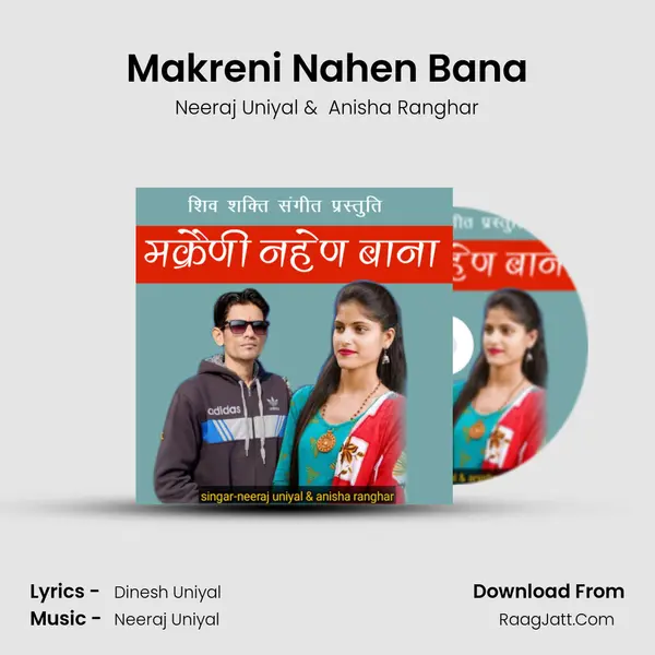 Makreni Nahen Bana MP3 Song by Neeraj Uniyal Cover