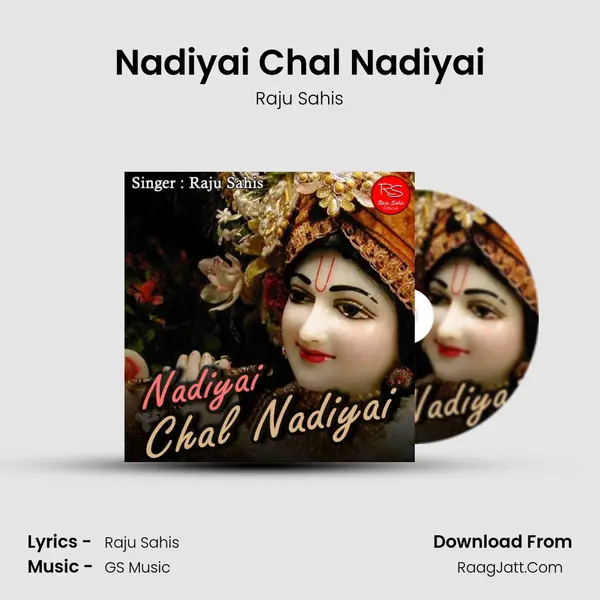 Nadiyai Chal Nadiyai MP3 Song by Raju Sahis Cover