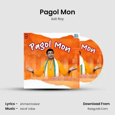 Pagol Mon - Asit Roy