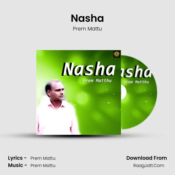 Nasha MP3 Song by Prem Mattu Cover