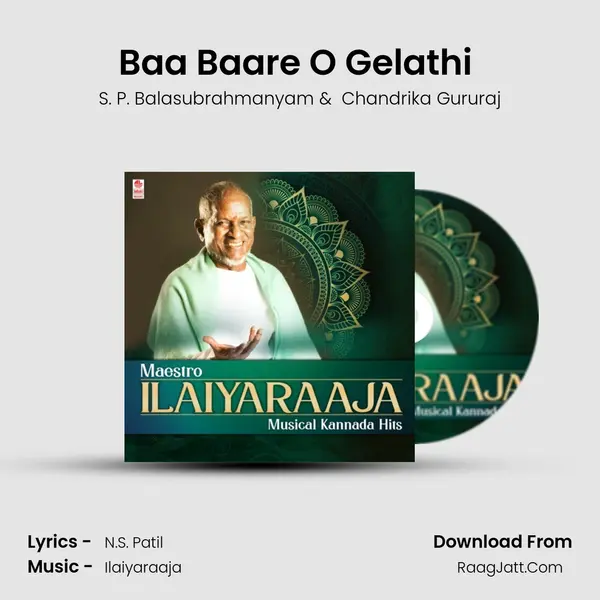 Baa Baare O Gelathi (From "Prema Raaga Haadu Gelathi") Cover