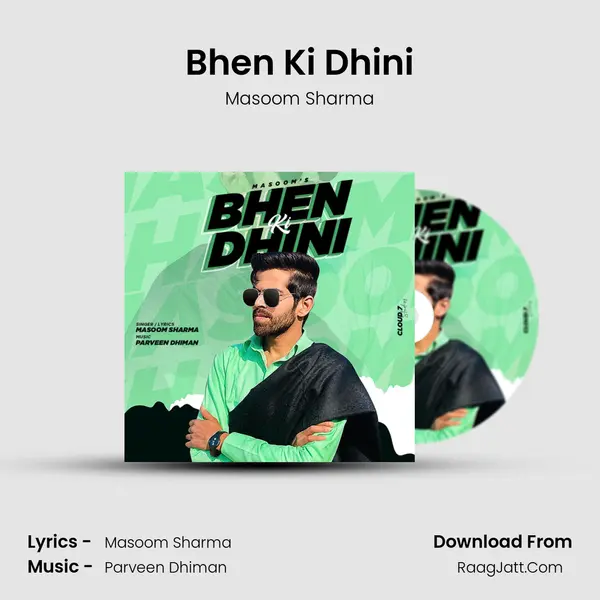 Bhen Ki Dhini mp3 song
