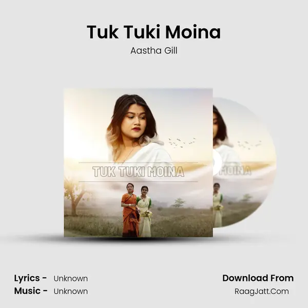 Tuk Tuki Moina - Aastha Gill