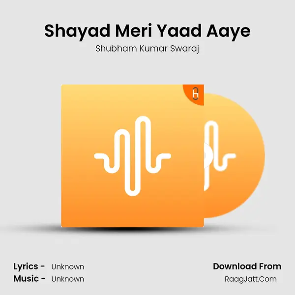 Shayad Meri Yaad Aaye MP3 Song by Shubham Kumar Swaraj Cover