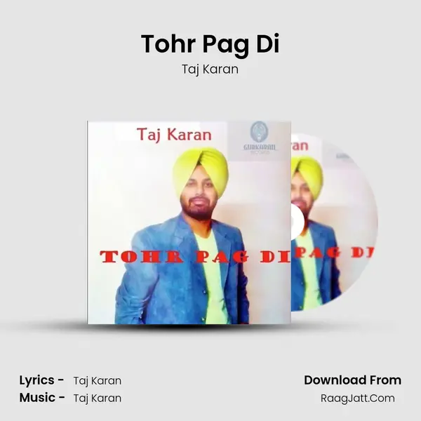 Tohr Pag Di MP3 Song by Taj Karan Cover