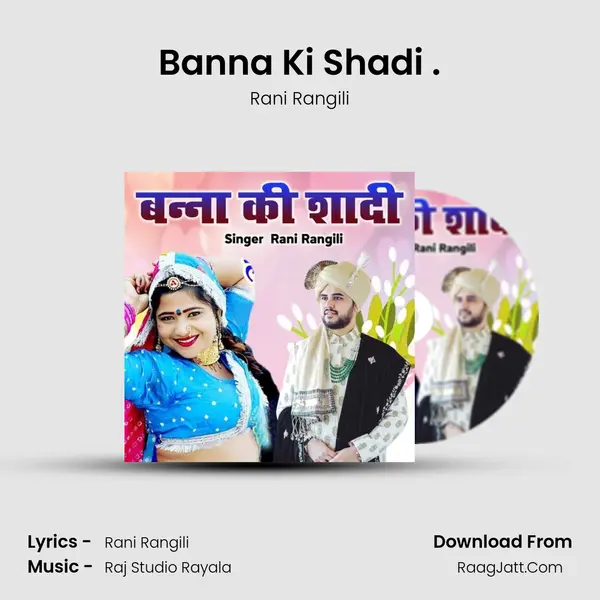 Banna Ki Shadi . - Rani Rangili