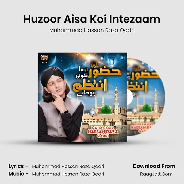 Huzoor Aisa Koi Intezaam - Muhammad Hassan Raza Qadri