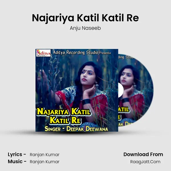 Najariya Katil Katil Re MP3 Song by Anju Naseeb Cover
