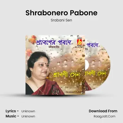 Shrabonero Pabone - Srabani Sen