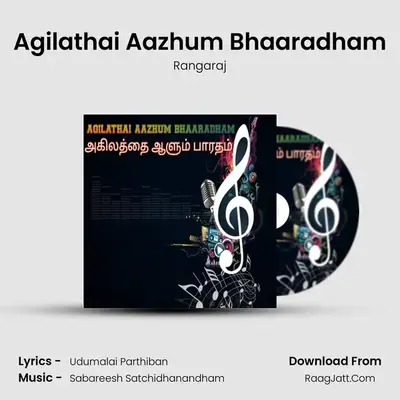 Agilathai Aazhum Bhaaradham MP3 Song by Rangaraj Cover