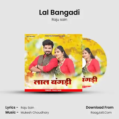 Lal Bangadi - Raju sain