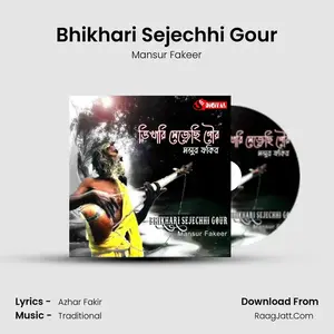 Bhikhari Sejechhi Gour Cover