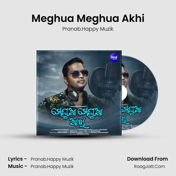 Meghua Meghua Akhi MP3 Song by Pranab.Happy Muzik Cover