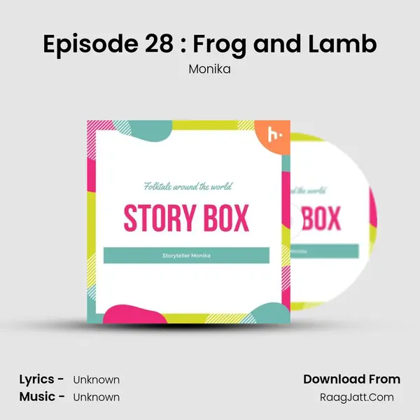 Episode 28 : Frog and Lamb MP3 Song by Monika Cover