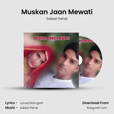 Muskan Jaan Mewati MP3 Song by Sakeel Pahat Cover